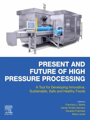 cover image of Present and Future of High Pressure Processing